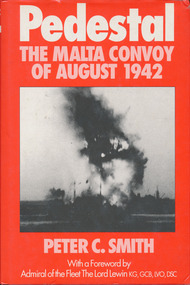 Book, Peter C. Smith, Pedestal: The Malta Convoy of August 1942, 1994