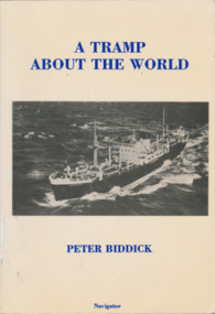 Book - Autobiography, Peter Biddick, A Tramp About the World, 1994