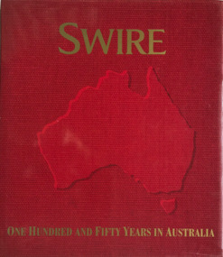 Book, Swire, One Hundred and Fifty Years in Australia, 2005