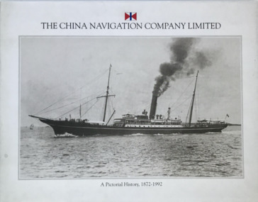 Book, Charlotte Havilland, The China Navigation Company Limited, A Pictorial History  1872-1992, 1992