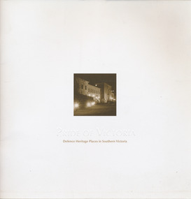 Book, Australian Government Department of Defence, Pride of Victoria: Defence Heritage Places in Southern Victoria, 2008