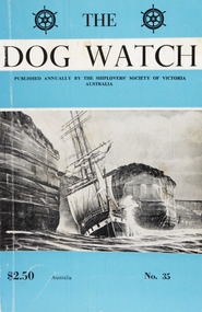 Journal (item) - Periodicals-Annual, Shiplovers' Society of Victoria, The Annual Dog Watch