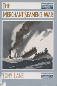 Book, Tony Lane, The Merchant Seamen’s War, 1990
