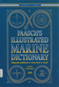 Book, Captain H. Paasch, Paasch’s Illustrated Marine Dictionary, 1997
