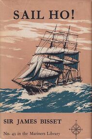 Book, Sir James Bisset, Sail Ho! My Early Years, 1958