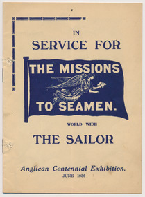 Booklet, In Service of the Sailor  - Anglican Centennial Exhibition June 1936, June 1936