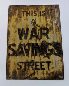 Sign - Street Sign, ‘This is a War Savings Street’ sign