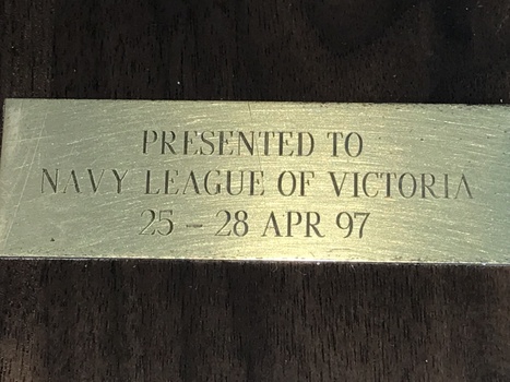 Shield originally donated to Navy League of Victoria; subsequently donated to Montmorency Eltham RSL