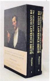 Book, John Poynter, The Audacious Adventures of Dr Louis Lawrence Smith : 1830-1910, 2014