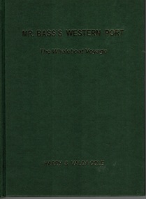 Book, COLE, Harry et al, Mr. Bass's Western Port : the whaleboat voyage, 1997