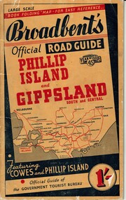 Booklet, Broadbent's Official Roadguide  Phillip Island and Gippsland 45, c. 1945