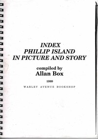 Booklet, Allan Box, Index Phillip Island in Picture and Story, 1999