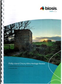 Booklet, Phillip island Chicory Kilns Heritage Review, 12 November 2025