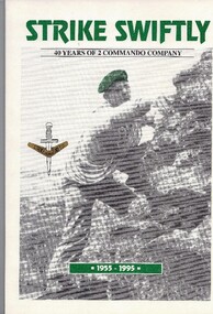 Book, Strike Swiftly - 40 years of 2 Commando Company - 1955 -1995, Printed January 1995