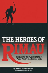 Book, Lenette Ramsay Silver, The Heros of RIMAU