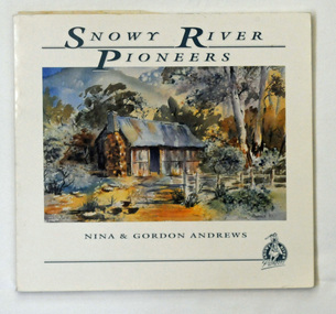 book, Andrews, Gordon, Snowy River Pioneers, 1990