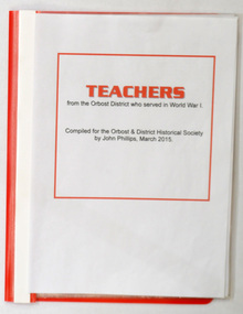 folder of documents, Teachers from the Orbost District Who Served in World war 1, April 2015