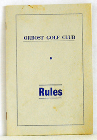booklet, Snowy River Mail as "Mail" Print, Orbost Golf Club Rules, 1968
