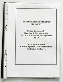 document in folder, Bairnsdale to Orbost Railway Paper Delivered by Maurice Kernot 1917, March 2016