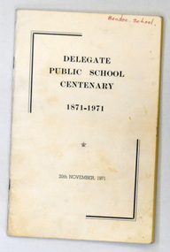book, Delegate Public School Centenary 1871 - 1971, 20.11.1971