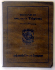 book, Automatic Electric Company, Principles of Automatic Telephony, Circuits and Trunking, 1925