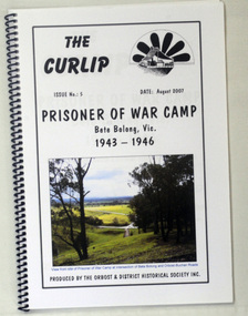 book, The Curlip - P.O.W.Camp Bete Bolong, Vic. 1943-1946, August 2007