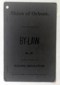 booklet, Snowy River Mail, Shire of Orbost By Laws No 28, 1920's