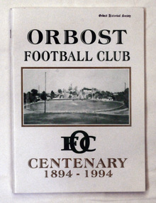 book, Orbost Football Club Centenary 1894 - 1994, 1994