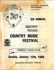 Souvenir - Souvenir Booklet, Orbost Lions Club, 5th ANNUAL SNOWY RIVER COUNTRY MUSIC FESTIVAL  ORBOST LIONS CLUB  Sunday, January 12th, 1986  at  Newmerella Recreation Reserve, 1986