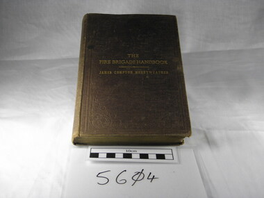 Book - The Fire Brigade Handbook, The Fire Brigade Handbook by James Compton Merryweather