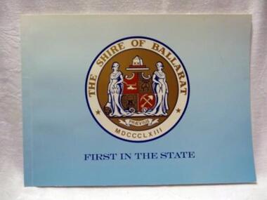 Book, First In The State. The Shire of Ballarat, 1988