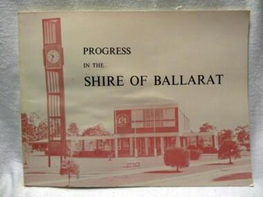 Book, PROGRESS IN THE  SHIRE OF BALLARAT, !963