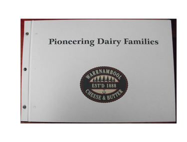 Book, Spectrum Print Solutions, Pioneering Dairy Families, May 2013
