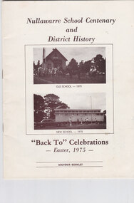 Book, Nullawarre School Centenary and District History, 1975