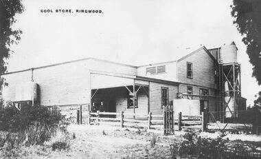Photograph, Ringwood Cool Store, corner of Wantirna Road and Maroondah Highway, Ringwood - c.1920s