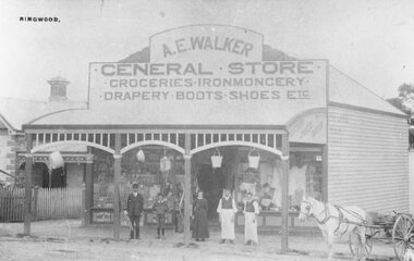 Photograph, Maroondah Highway Central, Ringwood. A.E. Walker's General Store, Main Street, Ringwood - c.1910