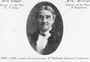 Photograph, Ringwood resident, Mrs. Lade, mother of the Secretary of Methodist General Conference