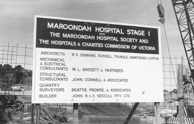 Photograph, Information board for construction of Maroondah Hospital Stage 1. Ringwood East. 1973