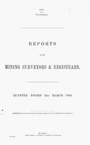 Report, Extract from the Victoria Mining Surveyors & Registrars Reports, Quarter ended 31st March, 1883, including activities of The Ringwood Antimony Tribute Company and The Ringwood Consols Company