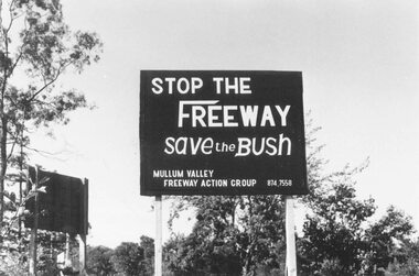 Photograph, Stop The Freeways. Save the Bush. Mullum Valley Action Group - Sign, 1974