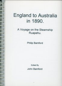 Book, England to Australia in 1890 - Philip Bamford, edited by John Bamford 1999