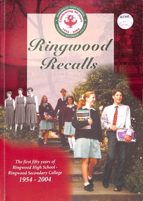 Book, Ringwood Recalls - The first fifty years of Ringwood High School / Secondary College 1954-2004, 2004