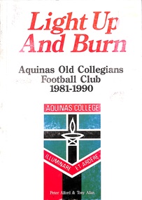 Book, Light Up and Burn-Aquinas Old Collegians Football Club 1981-1990 history, 1990