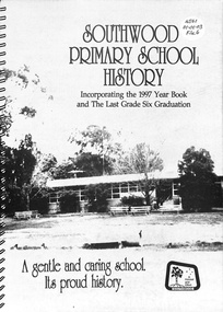 Book, Southwood Primary School History (Ringwood, Vic.), 1997
