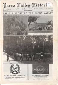 Newspaper, Yarra Valley Historical - A brief look at early life in the Yarra Valley during the mid 1800s to the 1900s (issued circa 2010)
