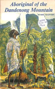 Book, Aboriginal of the Dandenong Mountain - Muriel McGivern