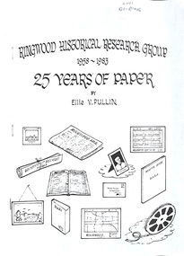 Booklet, 25 Years of Paper by Ellie V. Pullin - Ringwood Historical Research Group 1958-1983, 1983
