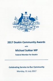 Brochure and flyer, Michael Sukkar, 2017 Deakin community Awards with Michael Sukkar Federal member brochure with names of recipients. RDHS member Rob Carter was an award winner, 31-Jul-17