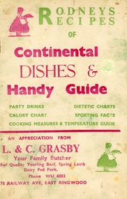 Booklet, Grasby, L. and C, Rodney's Recipes of Continental dishes and Handy Guide. From Your local Butcher (East Ringwood) c1960, c1960