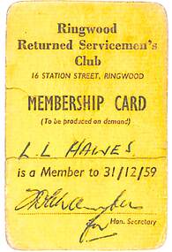 Memorabilia - Membership Card, Membership card of L.L. Haines to the Ringwood Returned Servicemen's Club 1959, 1959